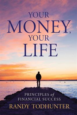 Your Money, Your Life: A Symphony of Financial Harmony and Practical Wisdom